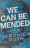 We Can Be Mended